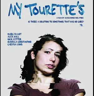 My Tourette's Film