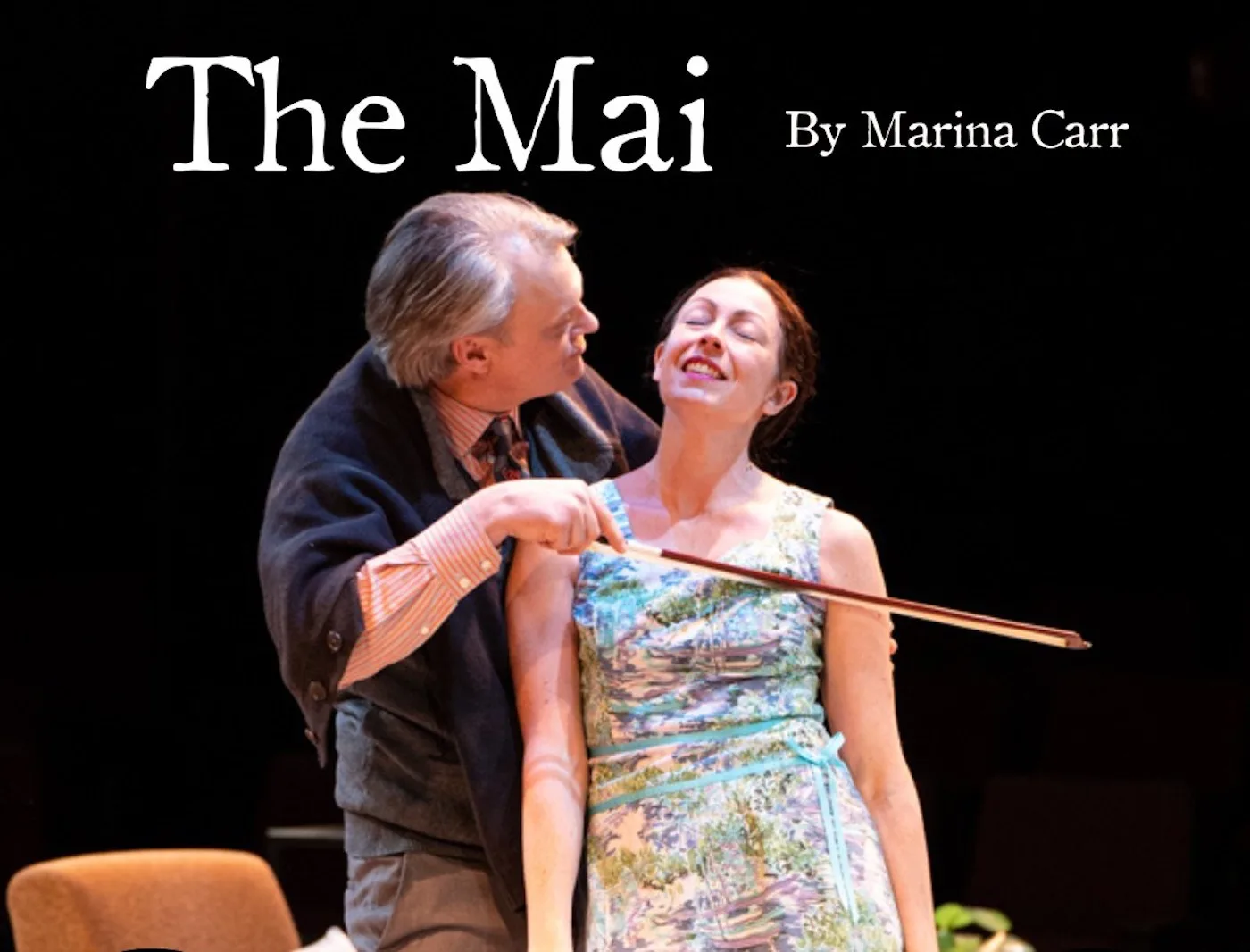 Final Weekend of THE MAI at Irish Classical Theatre