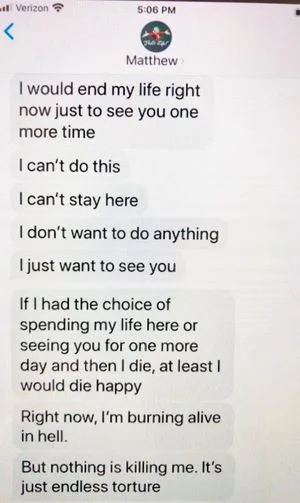 "I would end my life right now just to see you one more time." Matthew to Karen