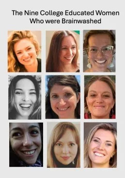 These nine women testified that they were brainwashed and that their adult consent was voided by dint of the incapacity of their brains to avoid washing.