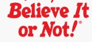 Believe it or not sign
