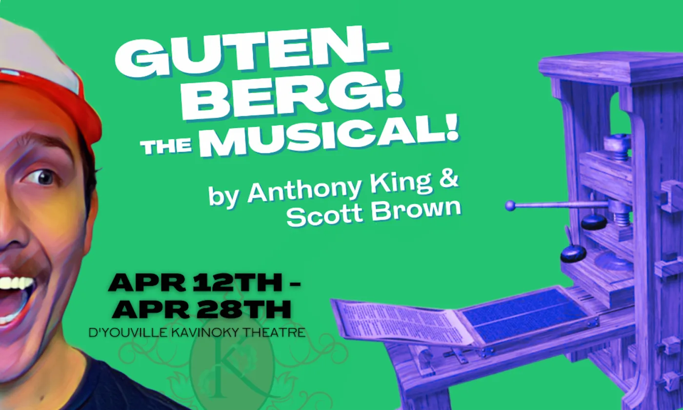 Gutenberg! The Musical! Opening Tonight! at Kavinoky Theatre