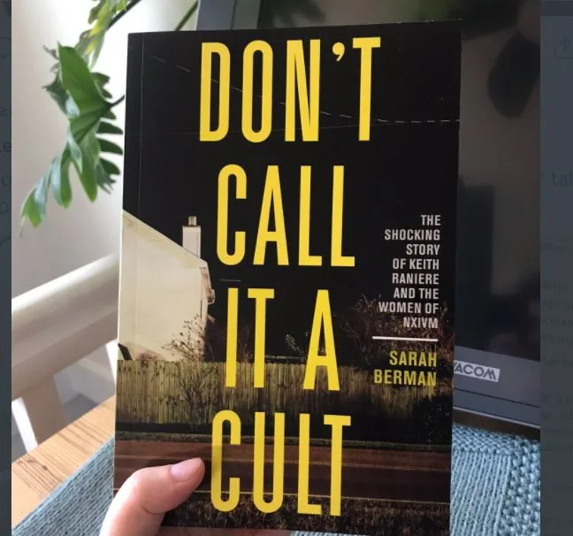 ‘Don’t Call It a Cult’ — New Book on NXIVM by Vice Reporter Sarah Berman to Be Published This Month by Viking