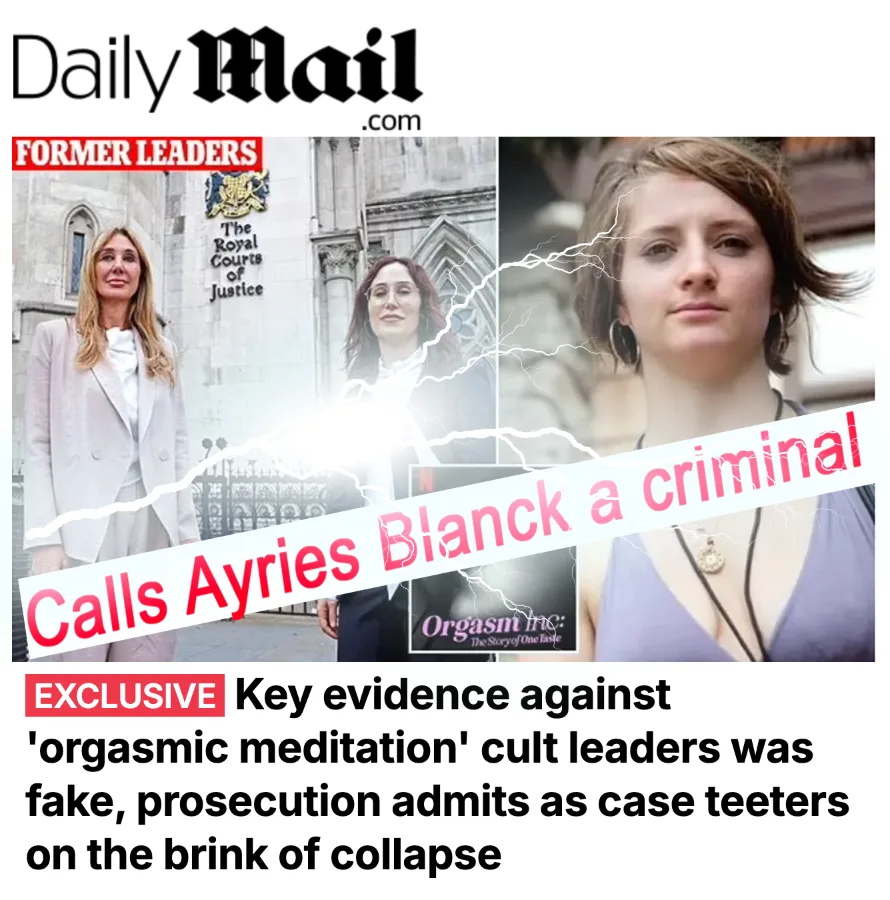 Daily Mail Confirms: Ayries Blanck Called a Criminal; OneTaste Case in Tatters