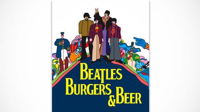 Beatles, Burgers and Beer - Mon, 5/9