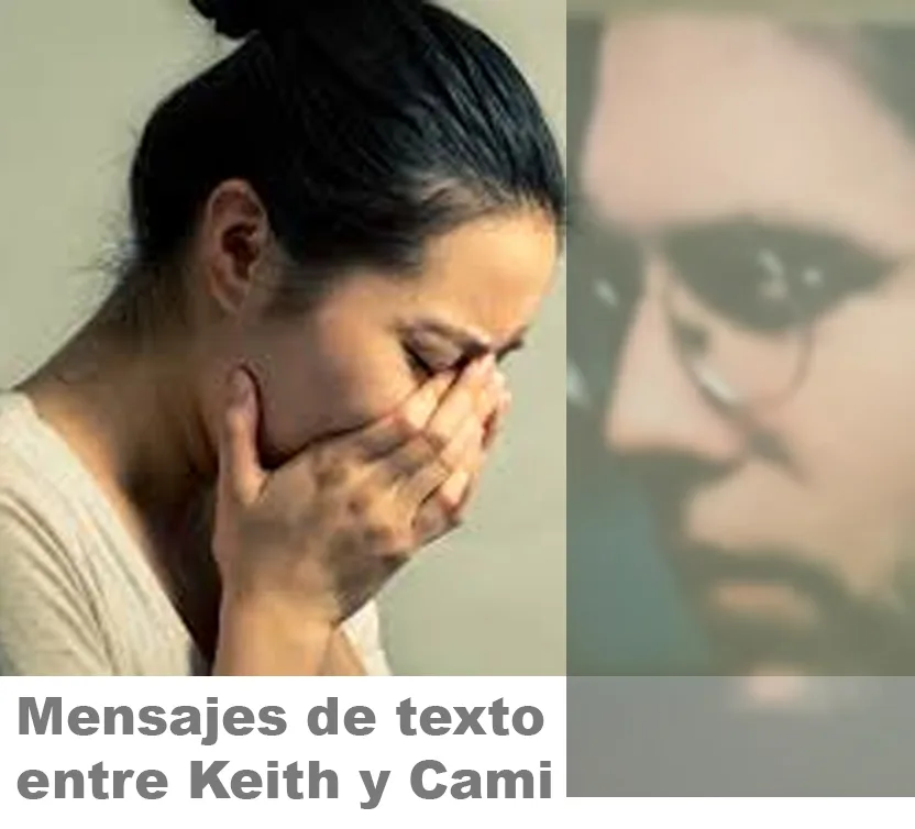 Parte 3: Mensajes de texto entre Keith y Cami: Keith Raniere increíblemente cruel